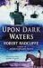 Upon Dark Waters