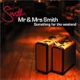 Mr. and Mrs. Smith: Something for the Weekend