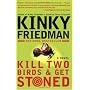 Kill Two Birds & Get Stoned