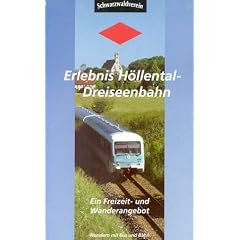 Erlebnis H�llental- Dreiseenbahn. Ein Freizeit- und Wanderangebot. Wandern mit Bus und Bahn