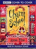 Charm School: Complete & Unabridged (Cover to Cover)