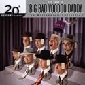The Best of Big Bad Voodoo Daddy: 20th Century Masters - The Millennium Collection