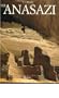 The Anasazi: Ancient Indian People of the American Southwest