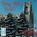 Sing We Noel: Choral Music From Saint John's Episcopal Cathedral, Denver