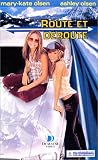 Olsen Twins : Route et déroute