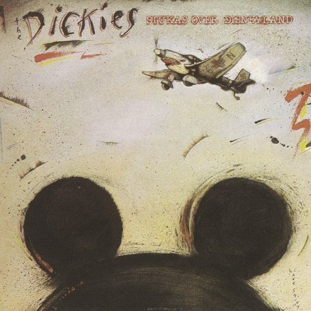 DICKIES - Stukas Over Disneyland - Zortam Music