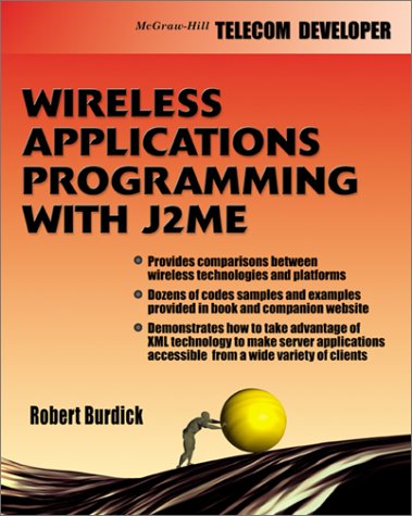 Wireless Application Programming with J2ME (Developer's Guides (McGraw-Hill))