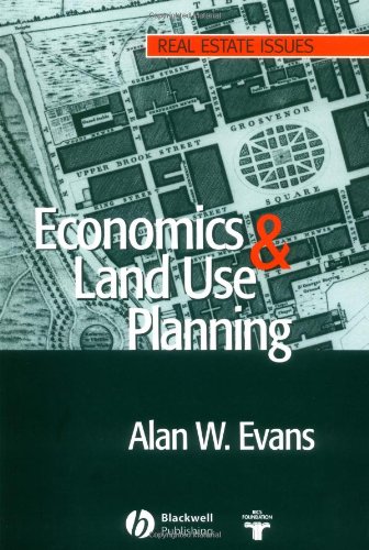 Economics and Land Use Planning (Real Estate Issues)