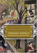 The London Scene: Six Essays on London Life