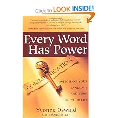 Every Word Has Power: Switch on Your Language and Turn on Your Life