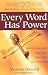 Every Word Has Power: Switch on Your Language and Turn on Your Life