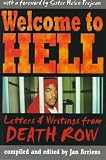 Welcome to Hell: Letters & Writings from Death Row (Criminal Justice)