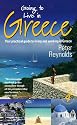 Going to Live in Greece: Your Practical Guide to Living and Working in Greece