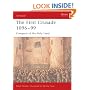 The First Crusade 1096-99: Conquest of the Holy Land (Campaign)