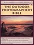 The Outdoor Photographer's Bible (Doubleday Outdoor Bibles)