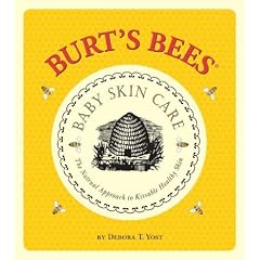 Baby Skin Care: The Natural Approach to Kissable Healthy Skin (Burt's Bees)