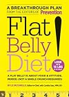 Flat Belly Diet!: A Flat Belly Is about Food & Attitude, Period. (Not a Single Crunch Required)