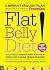 Flat Belly Diet!: A Flat Belly Is about Food & Attitude, Period. (Not a Single Crunch Required)