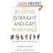 Beyond (Straight and Gay) Marriage: Valuing All Families under the Law (Queer Ideas)