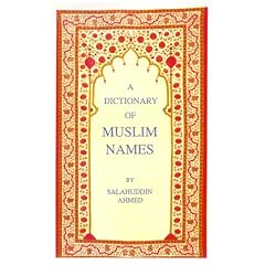 The Dictionary of Muslin Names