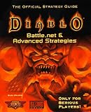 Diablo: Battle.net & Advanced Strategies -- The Official Strategy Guide