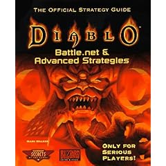 Diablo: Battle.net & Advanced Strategies -- The Official Strategy Guide [ILLUSTRATED] (Paperback)