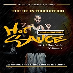 Hot Sauce - The Re-introduction: Back To The Streets Volume 1