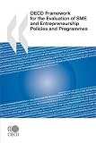OECD Framework for the Evaluation of SME and Entrepreneurship Policies and Programmes