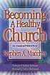 Becoming a Healthy Church: 10 Characteristics