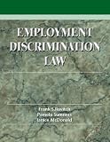 Employment Discrimination Law: Problems, Cases and Critical Perspectives