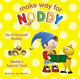 Do-It-Yourself Noddy: AND Noddy`s Special Treat ("Make Way for Noddy")