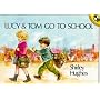 Lucy and Tom Go to School (Picture Puffin)