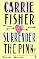 Surrender the Pink