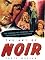 Art of Noir: The Posters And Graphics From The Classic Era Of Film Noir
