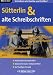Sütterlin- und alte Schreibschriften
