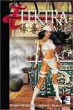 Elektra Volume 2: Everything Old Is New Again TPB (Elektra (Graphic Novels))