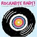 ROCKABYE BABY! LULLABY RENDITIONS OF THE EAGLES (CD)