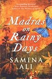 Madras on Rainy Days: A Novel