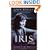 The Iris Trilogy: "Iris, ", "Iris and the Friends", "Widower's House"