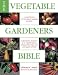 Books : The Vegetable Gardener's Bible