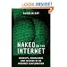 Naked on the Internet: Hookups, Downloads, and Cashing in on Internet Sexploration