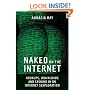 Naked on the Internet: Hookups, Downloads, and Cashing in on Internet Sexploration