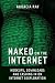 Naked on the Internet: Hookups, Downloads, and Cashing in on Internet Sexploration by Audacia Ray