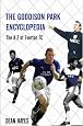 The Goodison Park Encyclopedia: An A-Z of Everton FC