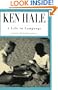 Ken Hale: A Life in Language (Current Studies in Linguistics)
