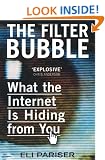 The Filter Bubble: What The Internet Is Hiding From You