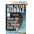 The Filter Bubble: What The Internet Is Hiding From You