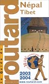 Guide du Routard : Nepal - Tibet, édition 2003/2004