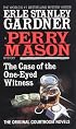 The Case of the One-Eyed Witness (Perry Mason Mysteries (Fawcett Books))