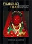 Symbolic Heat: Gender, Health & Worship among the Tamils of South India and Sri Lanka